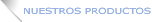 Nuestros Productos